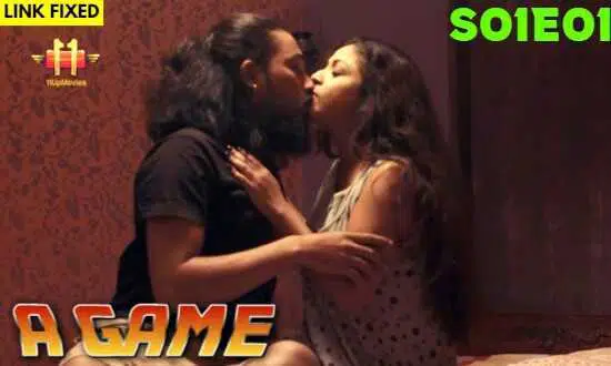 A Game 2021 11UPMovies Hindi Hot Web Series S01E01