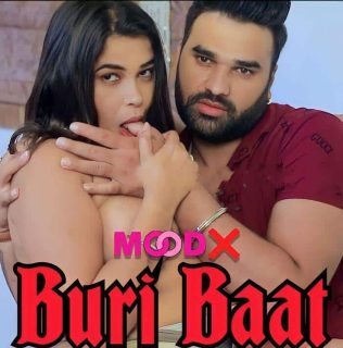 Buri Baat Bhadosa 2022 Moodx Sex Web Series Episode 2