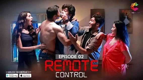 Remote Control 2023 Cineprime Hindi Hot Porn Web Series Ep2