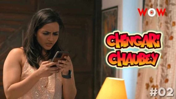Chingari Chaubey 2 2023 Wow Originals Porn Web Series Ep 2