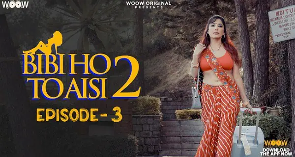 Bibi Ho To Aisi 2 2023 Woow Originals Hindi Porn Web Series Ep 3