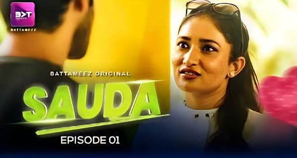 Sauda 2024 Battameez Hindi Hot Web Series Episode 1