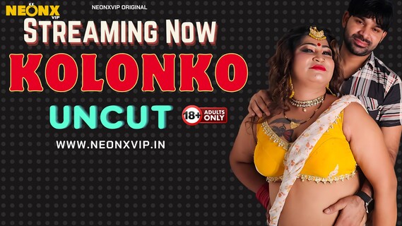 Kolonko 2024 Neonx Vip Originals Hindi Uncut Hot Video