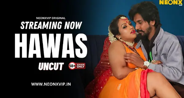 Hawas 2024 Neonx Vip Hindi Uncut Hot Porn Video